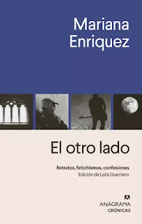 El otro lado. Retratos, fetichismos, confesiones de Mariana Enriquez | Resumen + Opinión