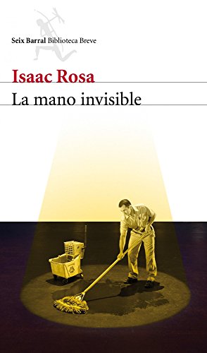 La mano invisible de Isaac Rosa | Resumen + Opinión