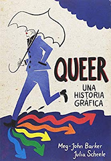 Queer. Una historia gráfica de Meg-John Barker & Julia Scheele | Resumen + Opinión