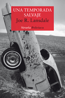 Una temporada salvaje de Joe R. Landsdale | Resumen + Opinión