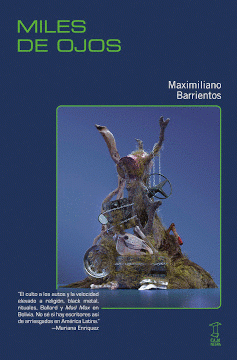 Miles de ojos de Maximiliano Barrientos | Resumen + Opinión