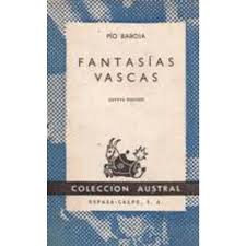 Fantasías vascas de Pío Baroja | Resumen + Opinión