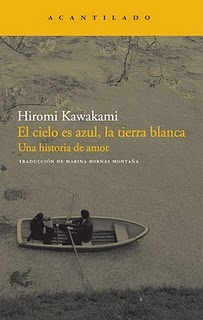 El cielo es azul, la tierra blanca de Hiromi Kawakami | Resumen + Opinión