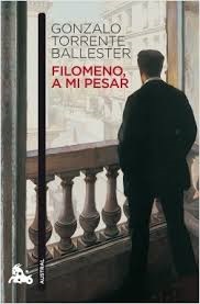 Filomeno, a mi pesar de Gonzalo Torrente Ballester | Resumen + Opinión