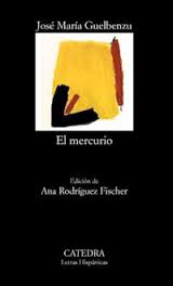 El mercurio de Jose María Guelbenzu | Resumen + Opinión