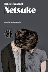 Netsuke de Rikki Ducornet | Resumen + Opinión