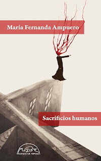 Sacrificios humanos de María Fernanda Ampuero | Resumen + Opinión