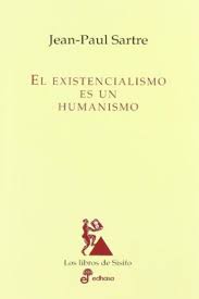 El existencialismo es un humanismo de Jean Paul Sartre | Resumen + Opinión