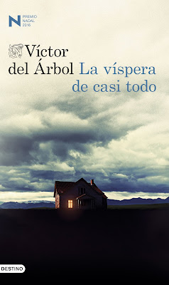 La víspera de casi todo de Víctor Del Árbol | Resumen + Opinión