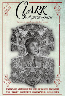 Clark Ashton Smith. Cuentos de extrañeza, misterio y locura de VV.AA. | Resumen + Opinión