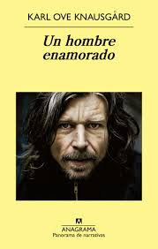 Un hombre enamorado de Karl Ove Knausgård | Resumen + Opinión