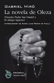 La novela de Oleza (Nuestro Padre San Daniel y El obispo leproso) de Gabriel Miró | Resumen + Opinión