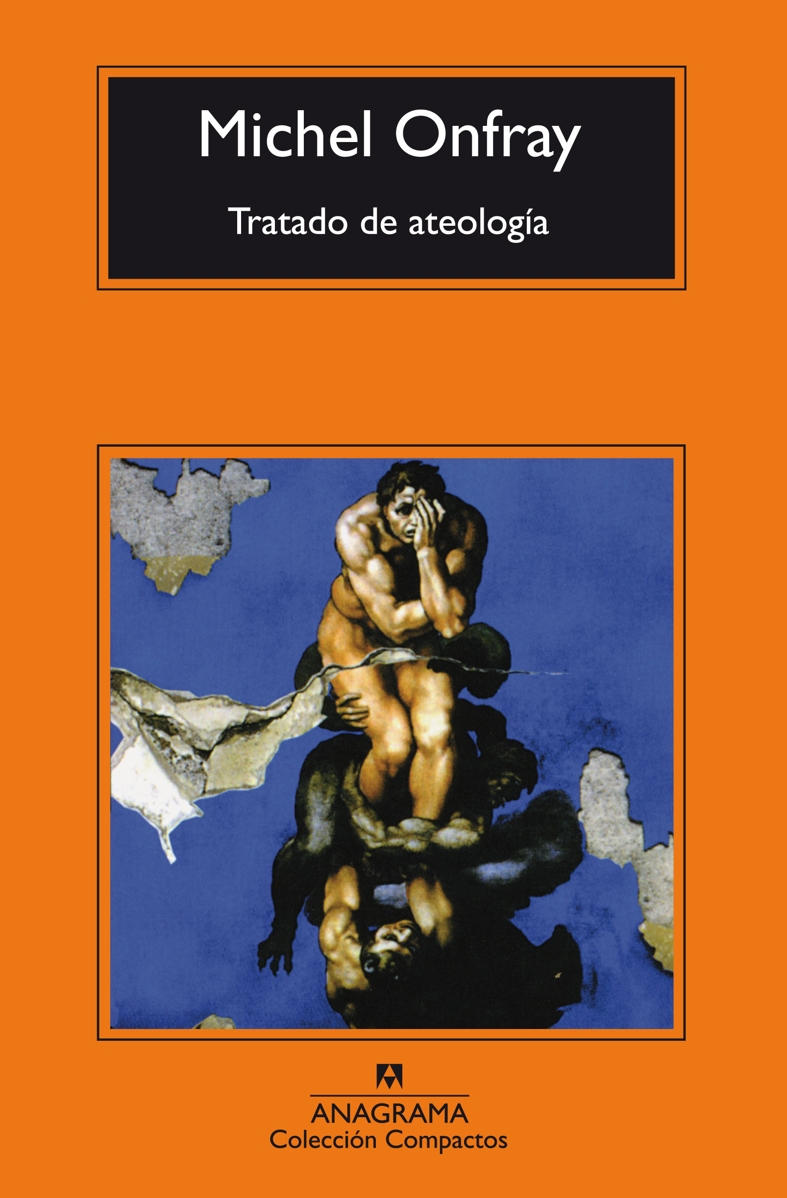 Tratado de ateología de Michel Onfray | Resumen + Opinión