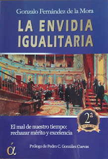 La envidia igualitaria de Gonzalo Fernández de la Mora | Resumen + Opinión