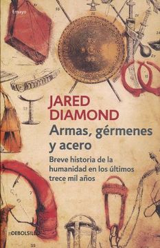 Armas, gérmenes y acero de Jared Diamond | Resumen + Opinión