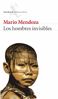 Los hombres invisibles de Mario Mendoza | Resumen + Opinión
