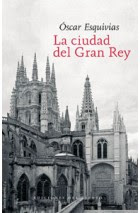 La ciudad del Gran Rey de Óscar Esquivias | Resumen + Opinión