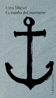 La tumba del marinero de Luna Miguel | Resumen + Opinión