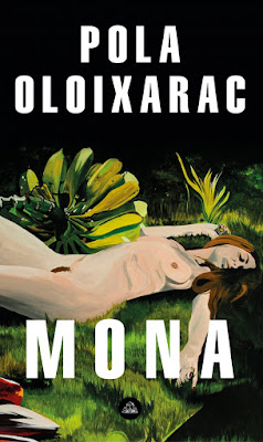 Mona de Pola Oloixarac | Resumen + Opinión