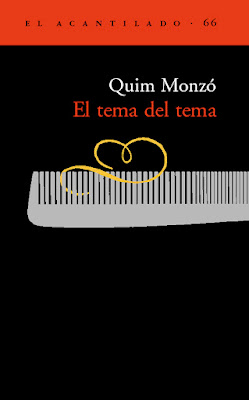 El tema del tema de Quim Monzó | Resumen + Opinión