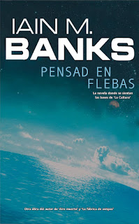 Pensad en Flebas de Iain M. Banks | Resumen + Opinión