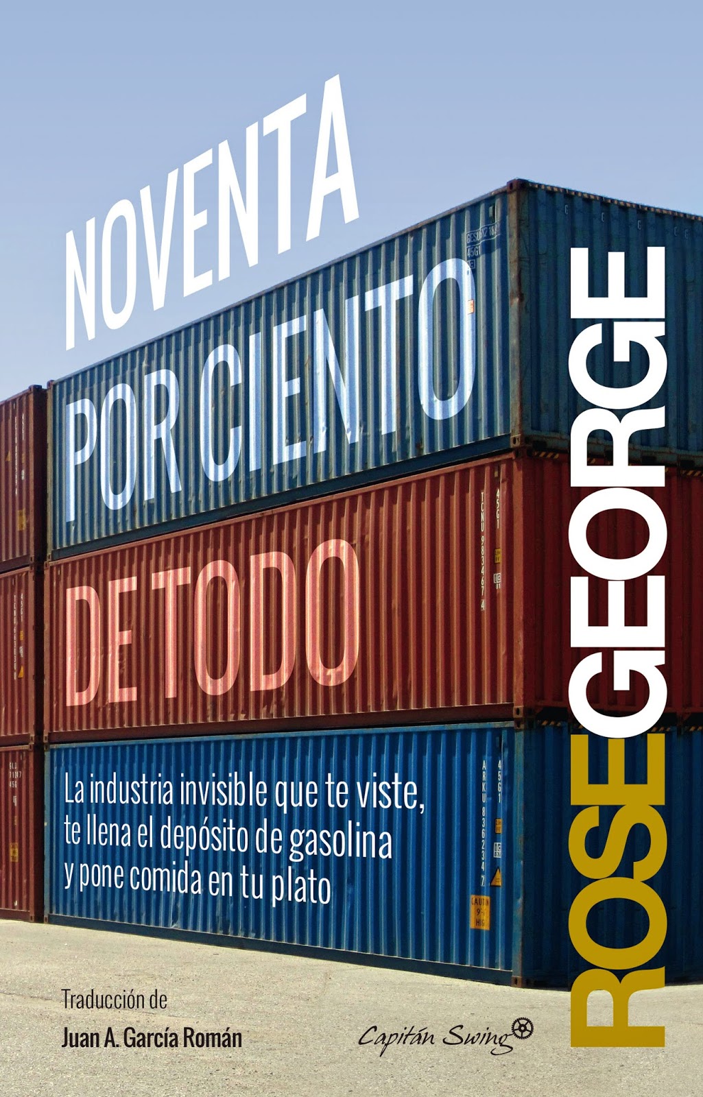 Noventa por ciento de todo de Rose George | Resumen + Opinión
