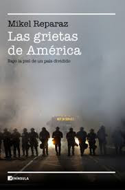Las grietas de América de Mikel Reparaz | Resumen + Opinión