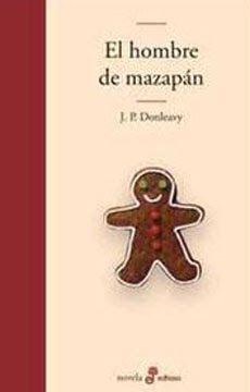 El hombre de mazapán de J. P. Donleavy | Resumen + Opinión
