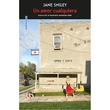 Un amor cualquiera de Jane Smiley | Resumen + Opinión