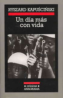 Un día más con vida de Ryszard Kapuscinski | Resumen + Opinión