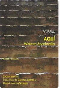 Aquí de Wisława Szymborska | Resumen + Opinión
